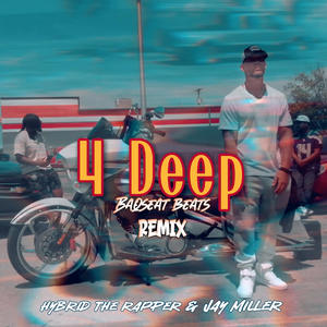 4 Deep (feat. Jay Miller) (Baqseat Beats Remix|Explicit)