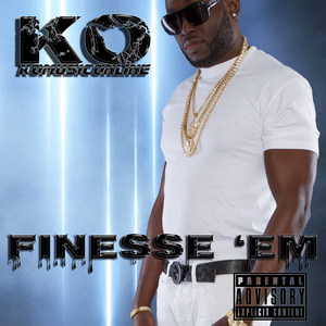 Finesse 'em (Explicit)