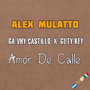 Amor De Calle (2022 Versión remasterizada)