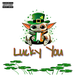 Lucky You (Explicit)