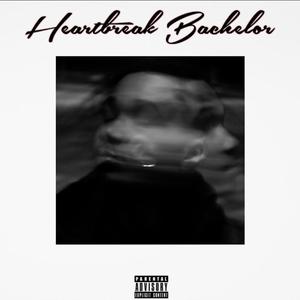 Heartbreak Bachelor (Explicit)