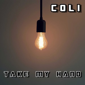 Take My Hand (Explicit)