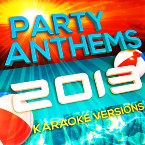 Party Anthems 2013 - Karaoke Versions