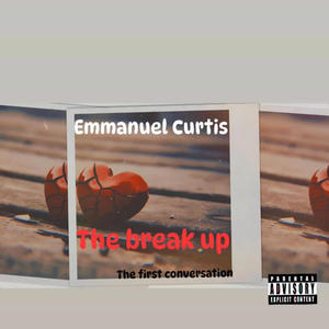 THE BREAK UP (Explicit)