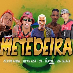 Metedeira(feat. Mc Gw, Mc Larissa & kelvin zica) (Explicit)