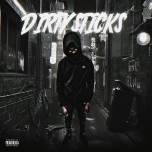 Dirty Sticks (Explicit)