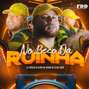 No Beco da Ruinha (Explicit)