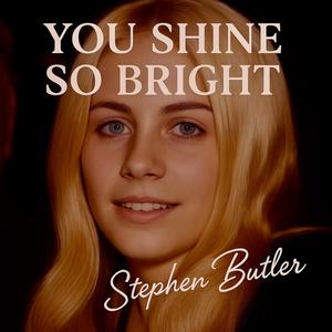 You Shine So Bright