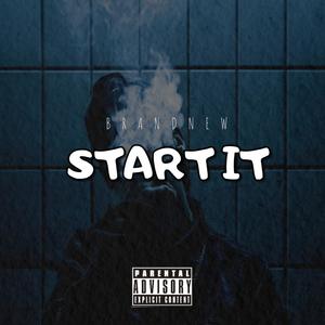Start it (Explicit)