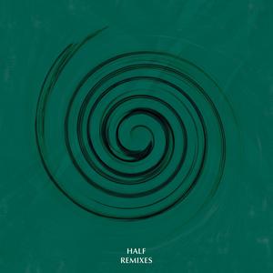 Half (Remixes)