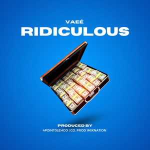 Ridiculous (Explicit)