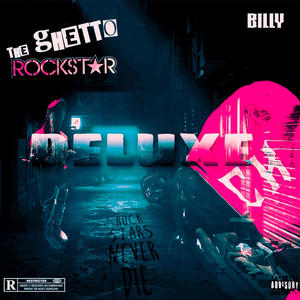 The Ghetto Rockstar Deluxe (Explicit)