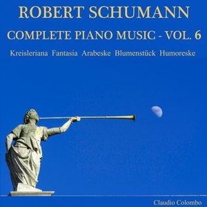 Robert Schumann: Complete Piano Music, Vol. 6