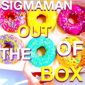 Out of the Box (Explicit)