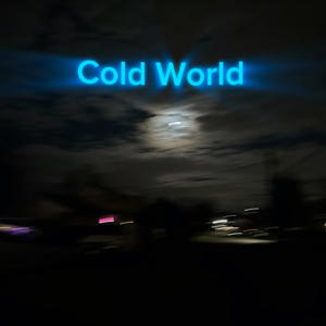 Cold World (Explicit)