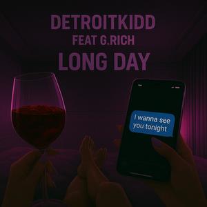 Long Day (feat. G.Rich) (Explicit)
