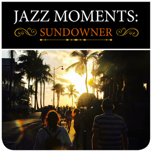 Jazz Moments: Sundowner