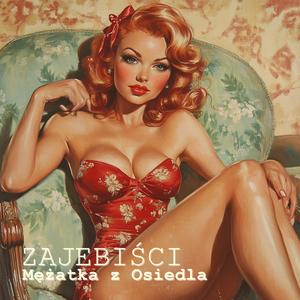 Mężatka Z Osiedla (feat. Kuźnia) (rock version|Explicit)