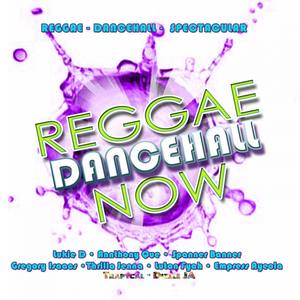 REGGAE DANCEHALL NOW