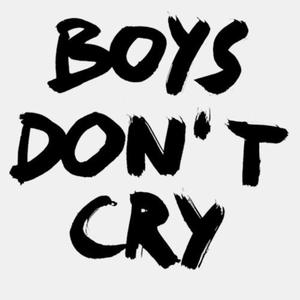 BOYS DON'T CRY (Explicit)