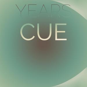 Years Cue