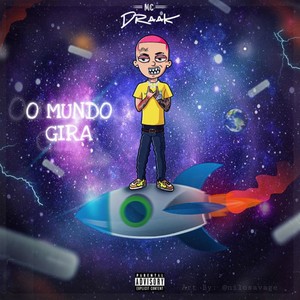 O Mundo Gira (Explicit)