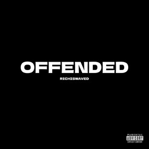 Offended (Explicit)