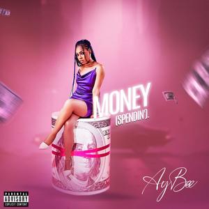 MONEY (SPENDIN') [Explicit]