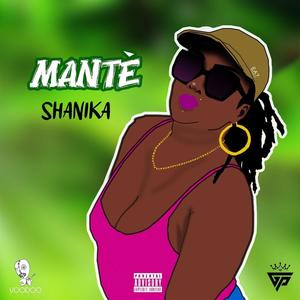Mantè (feat. Shanika) (Explicit)