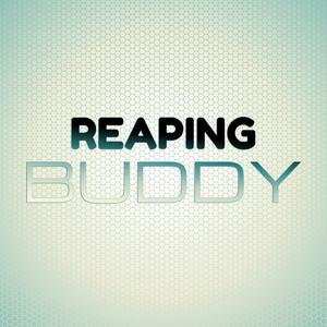 Reaping Buddy