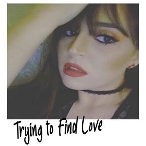 Trying to Find Love