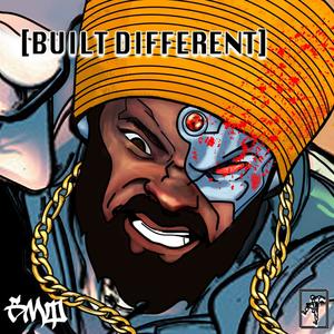 Built Different (Explicit)