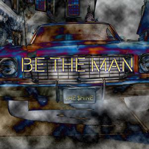 Be the Man