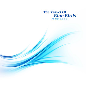 The Travel Of Blue Birds