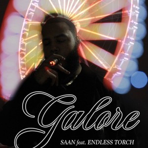 saan - Galore(feat. Endless Torch) (Explicit)