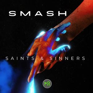 Saints & Sinners (feat. Smash)