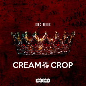 Cream Of The Crop (Explicit)