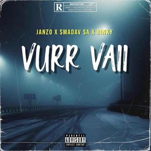 Vurr Vaii (feat. Smadav & Rinky)