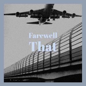 Farewell That