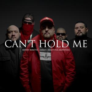 Can't Hold Me (feat. Beautiful Monsters & MRED|Explicit)