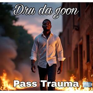 Pass Trauma (Explicit)