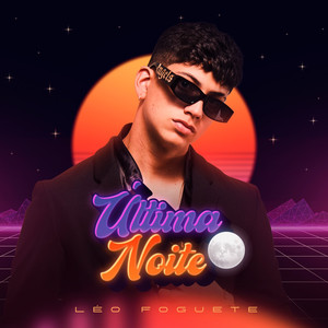 Última Noite (Solo) [Explicit]