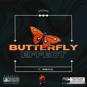 Butterfly Effect (feat. King $.i.d) [Explicit]