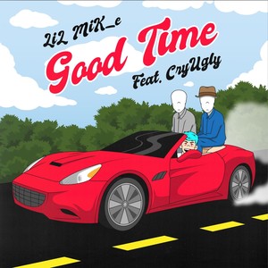 Good Time(feat. CryUgly)