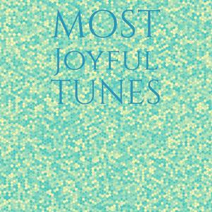 Most Joyful Tunes