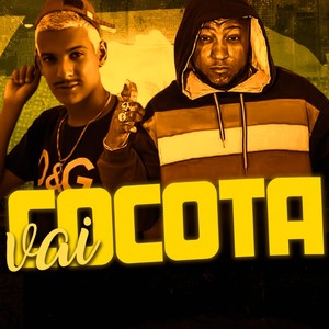 Vai Cocota(feat. Mc Luan)(Brega Funk) (Explicit)