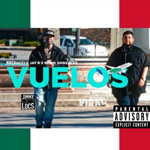 Vuelos (Flights) (feat. BALDACCI, Jay R & REMIK Gonzalez) [Explicit]