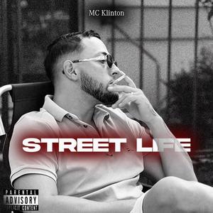 Street Life (Explicit)