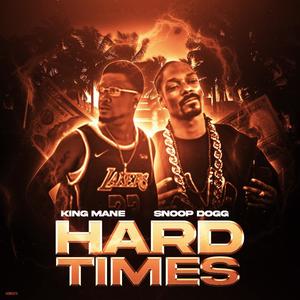 Hard Times (feat. Snoop Dogg) (Explicit)