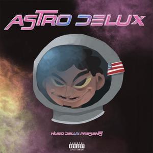 ASTRO DELUX (Explicit)